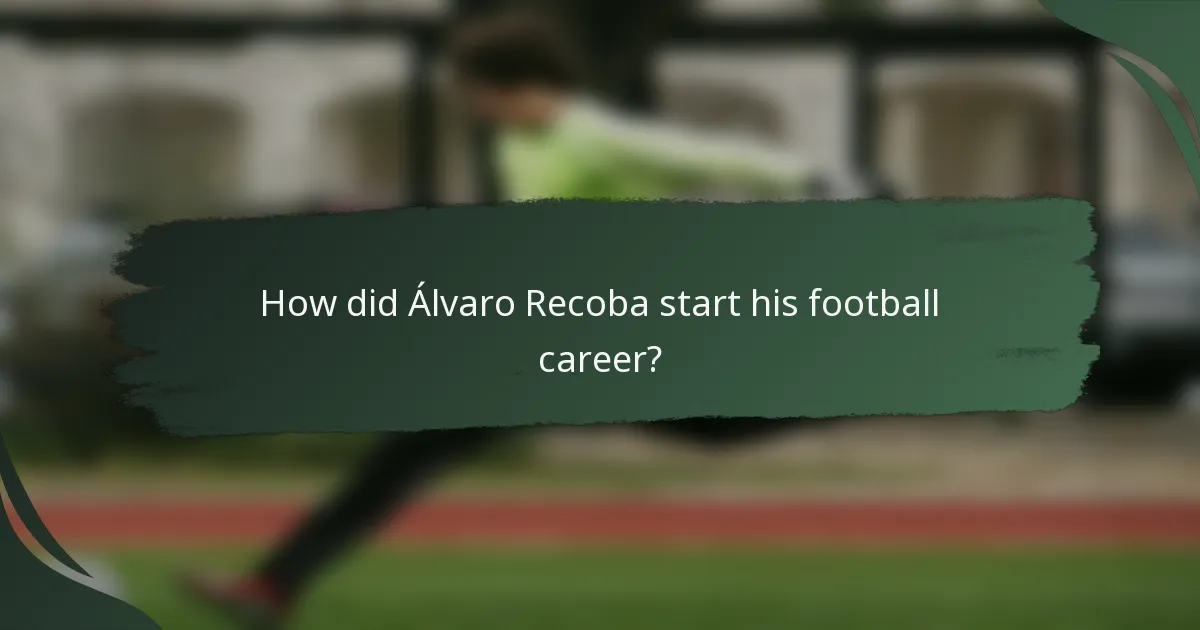 How did Álvaro Recoba start his football career?