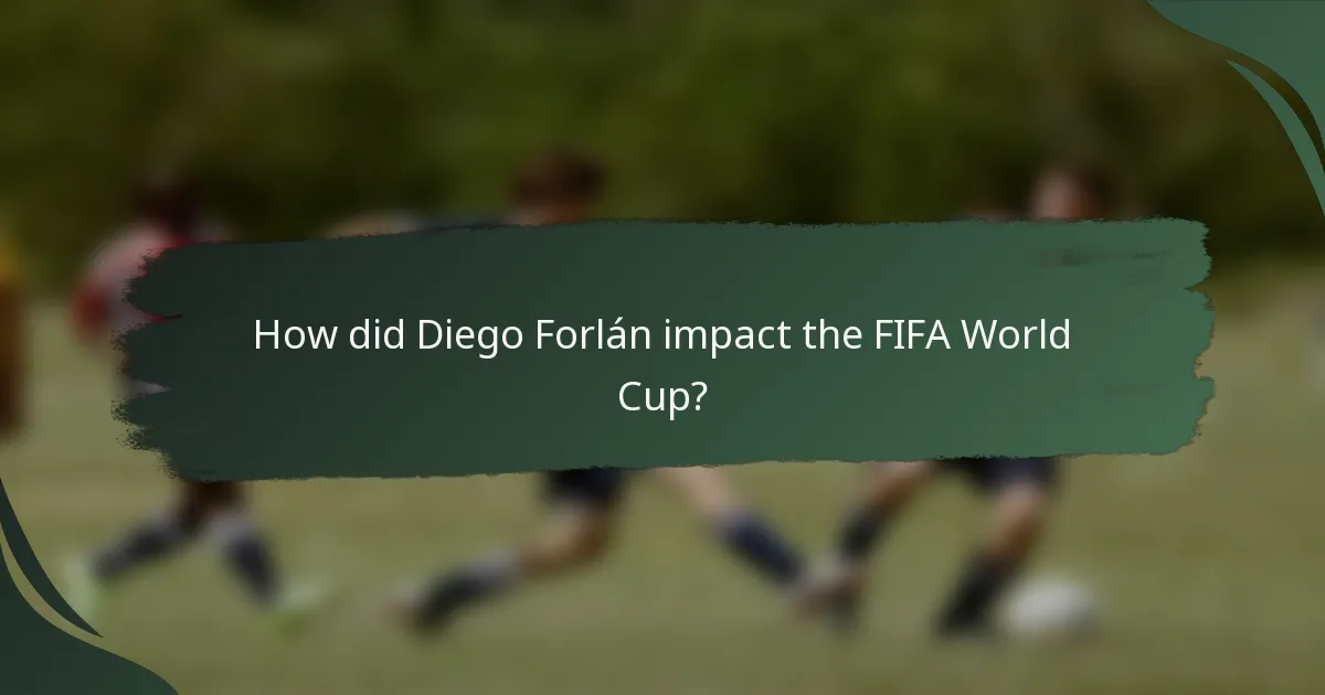 How did Diego Forlán impact the FIFA World Cup?