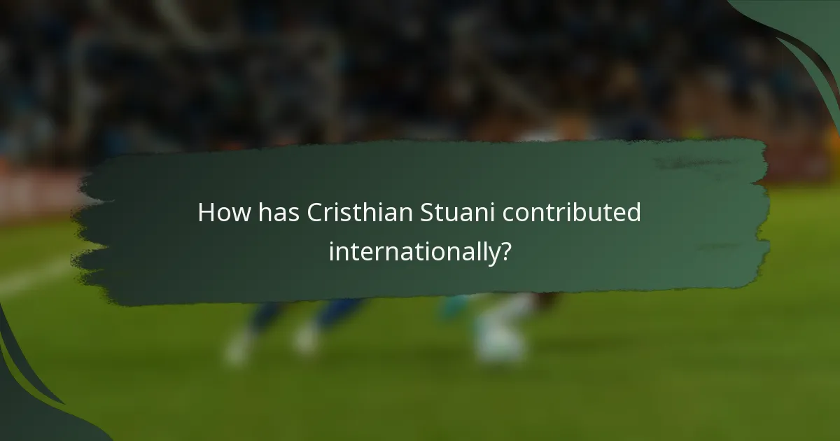 How has Cristhian Stuani contributed internationally?