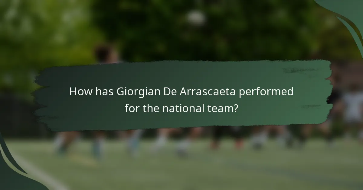 How has Giorgian De Arrascaeta performed for the national team?