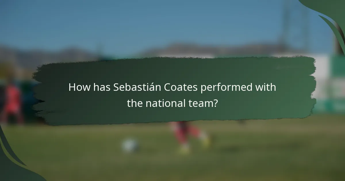 How has Sebastián Coates performed with the national team?