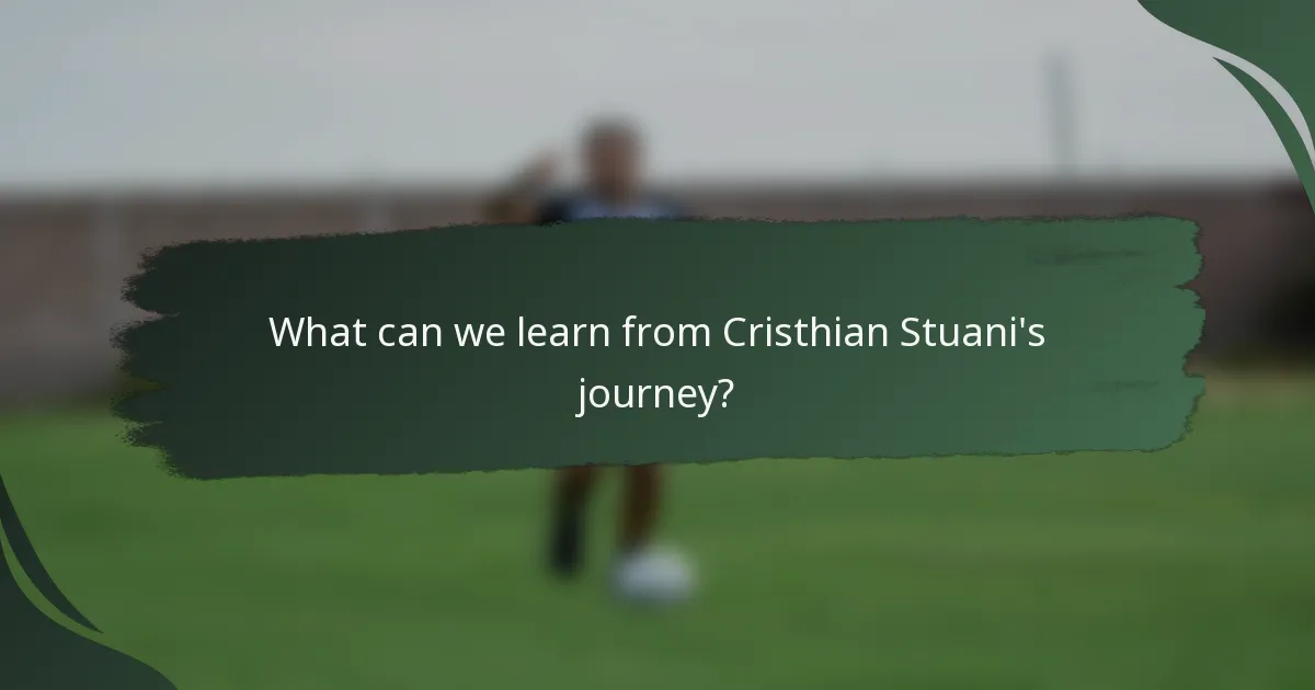 What can we learn from Cristhian Stuani's journey?