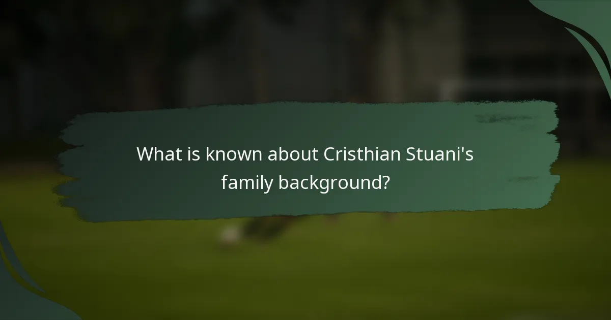 What is known about Cristhian Stuani's family background?