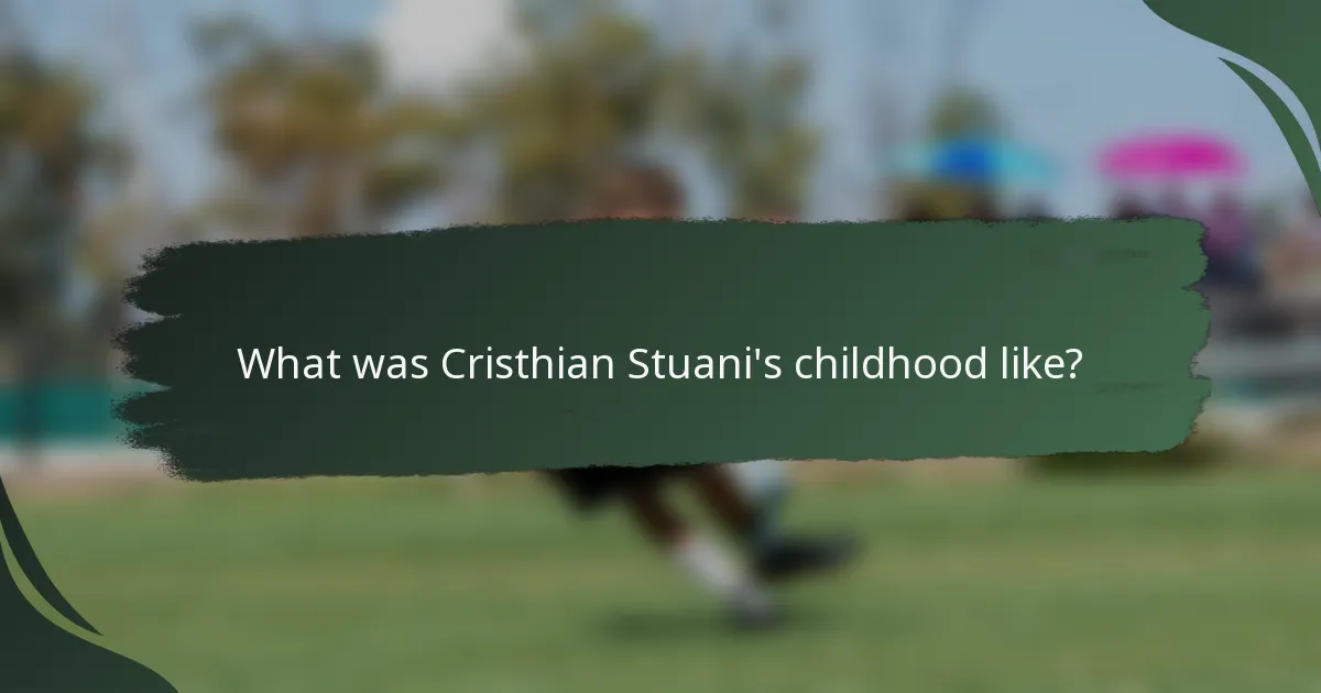 What was Cristhian Stuani's childhood like?