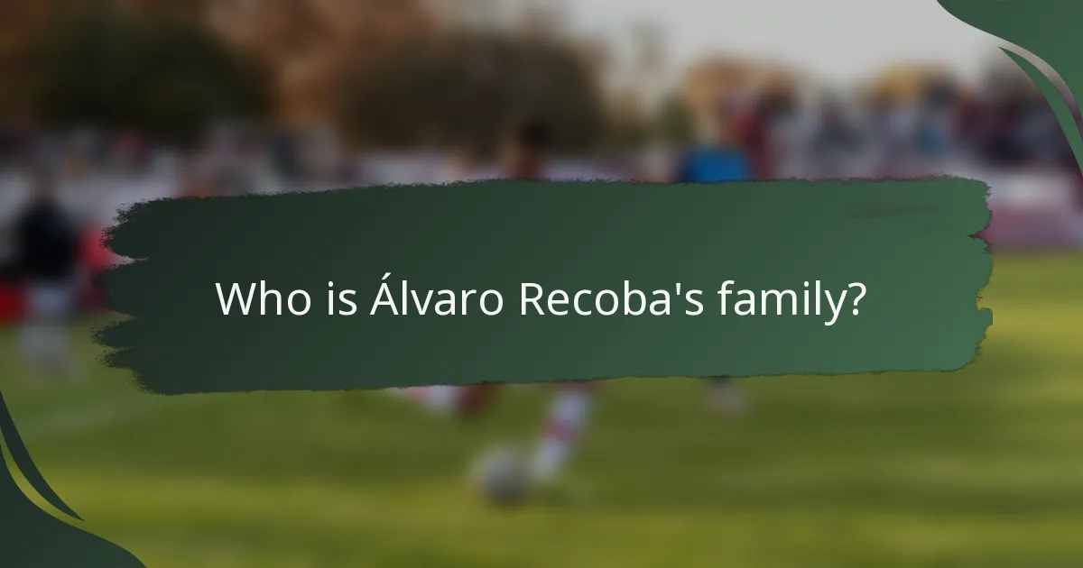 Who is Álvaro Recoba's family?